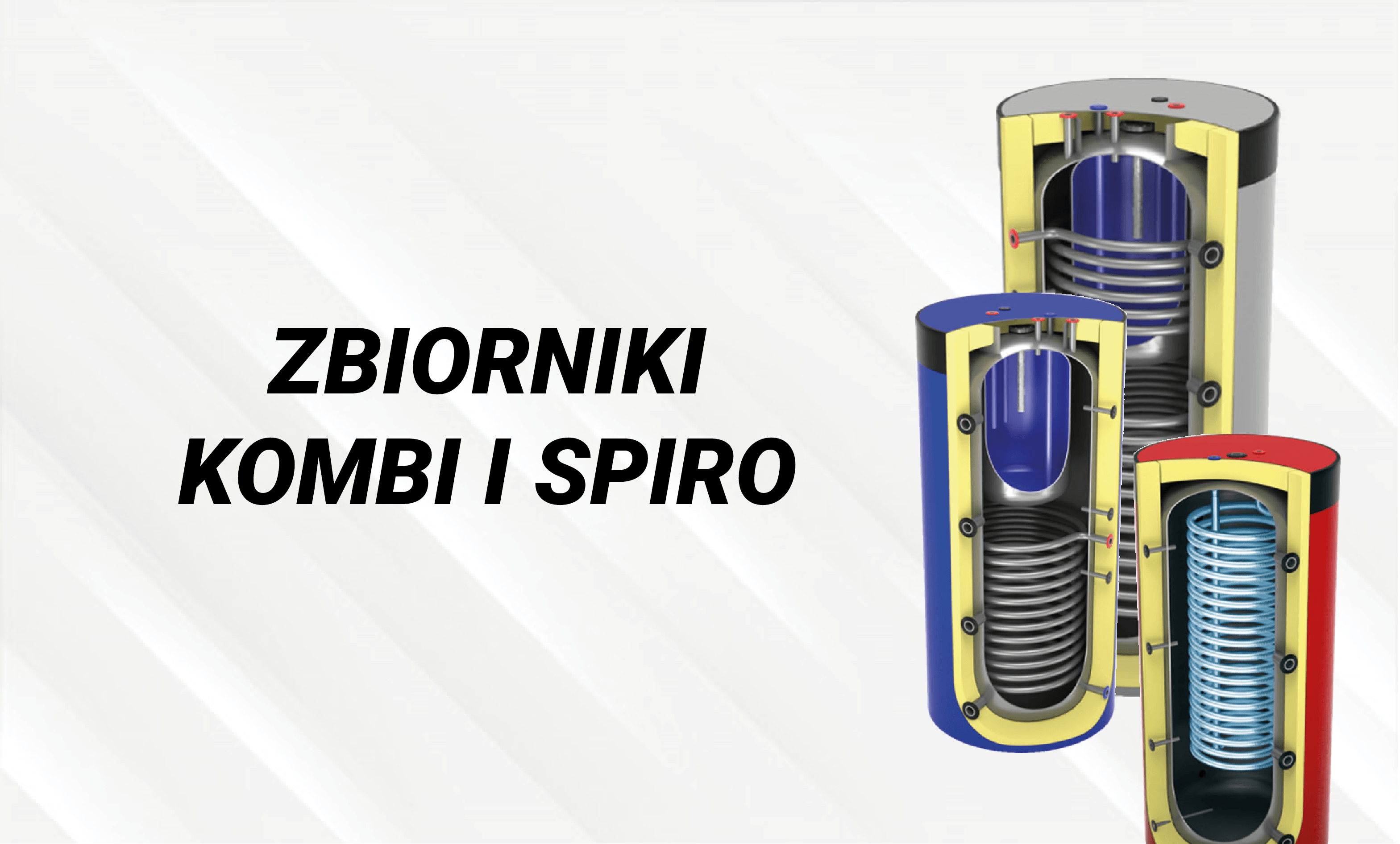 Zbiorniki kombinowane oraz spiro